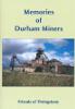 Memories of Durham Miners